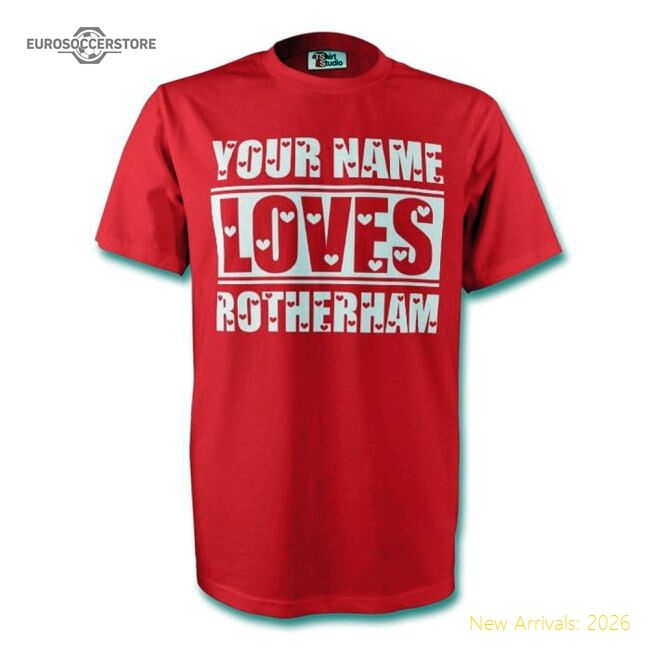 First-class Your Name Loves Rotherham T-shirt (red) - Collectors Item