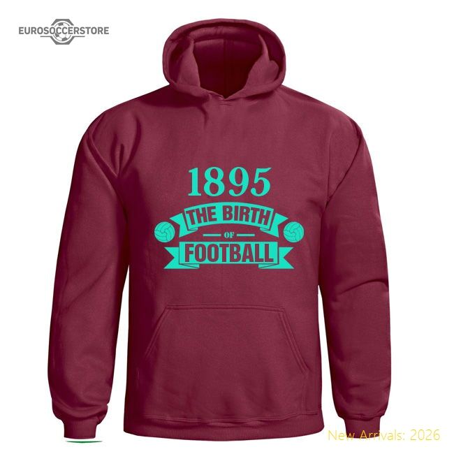 West Ham Birth Of Football Hoody (claret) - Reasonable Price