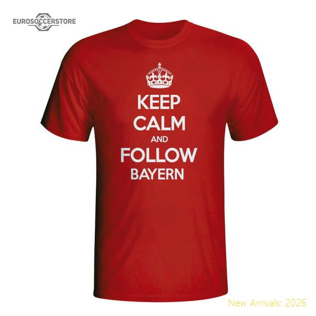 Keep Calm And Follow Bayern Munich T-shirt (red) - Collectors Item