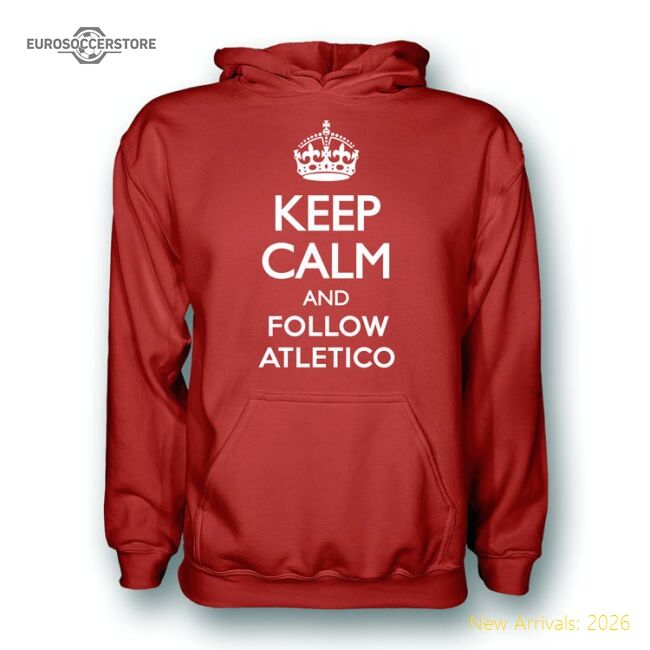 Trending Keep Calm And Follow Atletico Madrid Hoody (Red)