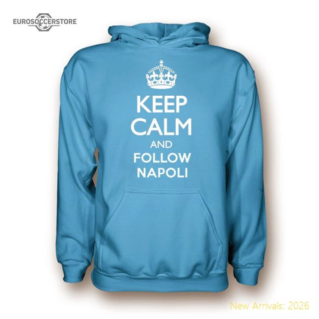 Trending Popular Keep Calm And Follow Napoli Hoody (Sky Blue)